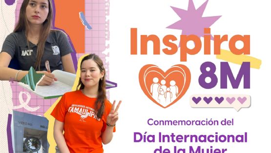 Llevará la UAT a sus campus la gira 'Inspira 8M' por el Día de la Mujer
