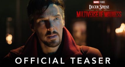 VIDEO: Doctor Strange In the Multiverse of Madness estrena tráiler