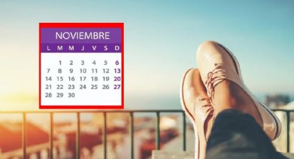 Cuándo es el megapuente de noviembre; prepara las maletas