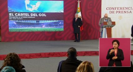 AMLO destapa la corrupción en el futbol mexicano