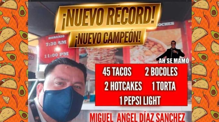 ¡Amárrenlo! Tamaulipeco se come 45 tacos, 2 hot cakes y una torta