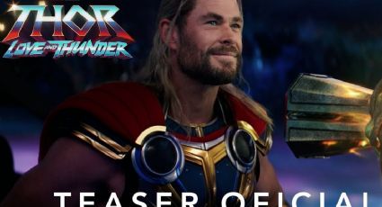 Thor: Love and Thunder: Estrenan el tráiler de la próxima película de Marvel
