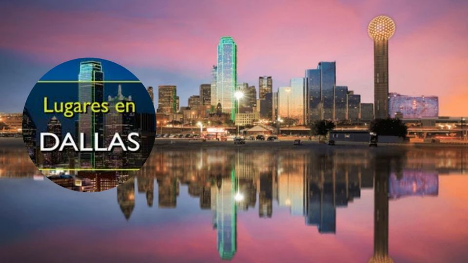 Lugares que puedes visitar en Dallas