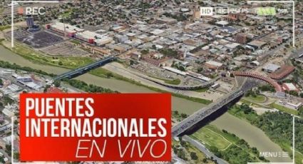 EN VIVO: Puentes Internacionales de Nuevo Laredo lucen saturados, tome su tiempo