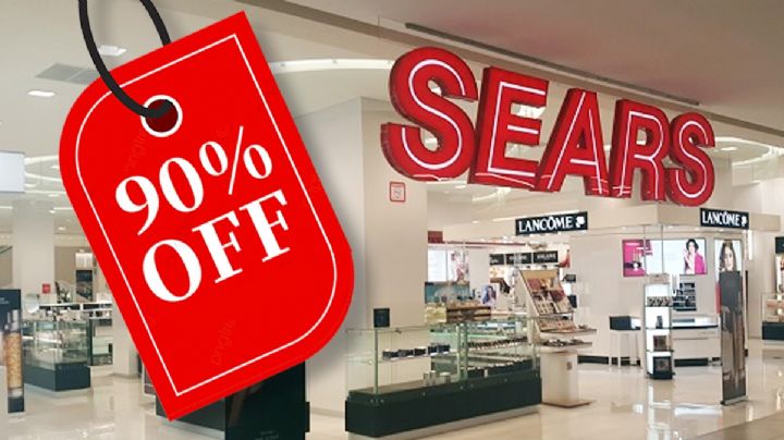 Sears ofrece hasta 90% de descuento en dos de sus sucursales; estas son las direcciones