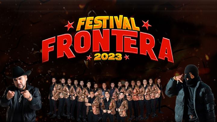 Festival Frontera 2023: anuncian artistas que se presentarán en Nuevo Laredo