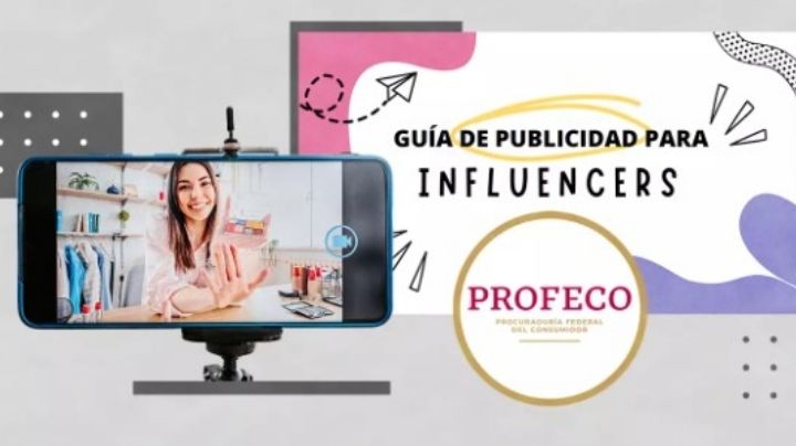 Profeco pone reglas a los influencers; estos son los lineamientos que deben seguir
