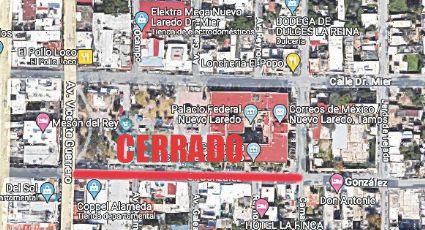 Cerrarán estas calles de Nuevo Laredo por Fiesta Mexicana