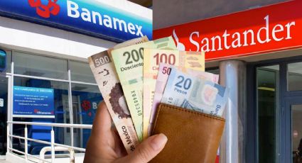 Citibanamex y Santander COBRARÁN a clientes de 100 a 900 pesos por esta razón