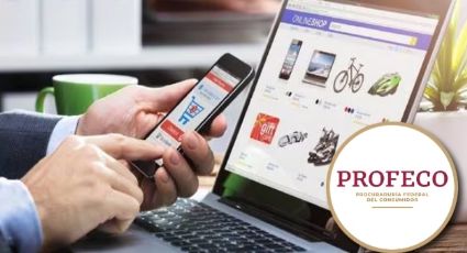 Profeco: estas son las tiendas en línea que no son recomendadas para comprar