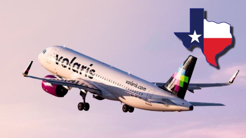 ¡Directo a Texas! Volaris abre nueva ruta hacia EU