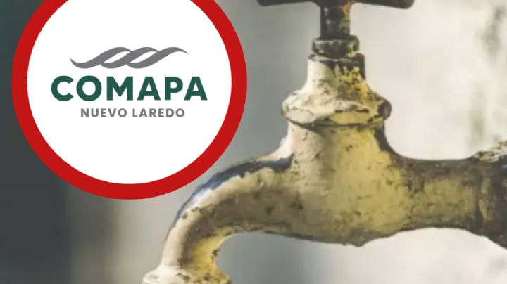 Comapa: no habrá agua en este sector de Nuevo Laredo por trabajos de interconexión; ¿dónde y cuándo?