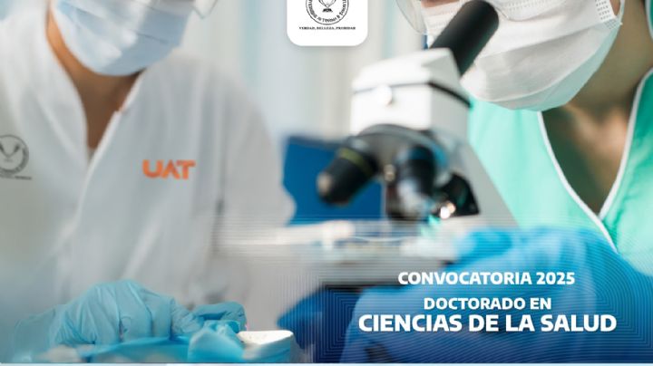 Invita la UAT a estudiar el Doctorado en Ciencias de la Salud