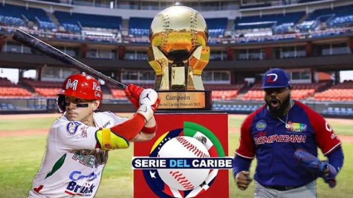 Serie del Caribe: México vs. Dominicana por el título; ¿a qué hora y dónde ver el partido?