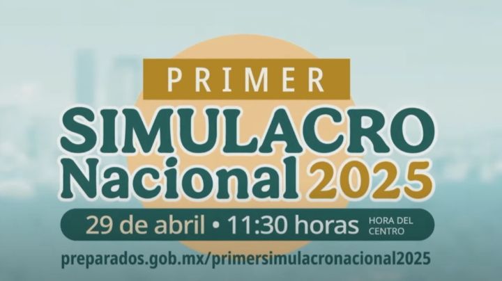 México realizará su Primer Simulacro Nacional 2025; hipotética magnitud 8.1 y más de 7 millones participantes