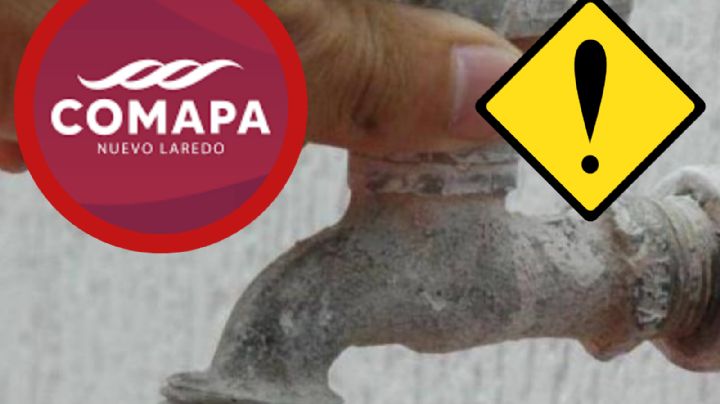 Comapa suspenderá servicio de agua en 81 colonias de Nuevo Laredo por trabajos de rehabilitación