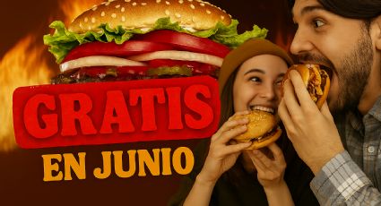 Burger King sube la apuesta y da comida 'gratis' en junio; estas son las fechas clave