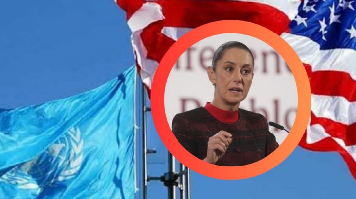 'Ya se acabó el entreguismo': Sheinbaum marca postura frente a Estados Unidos y la ONU