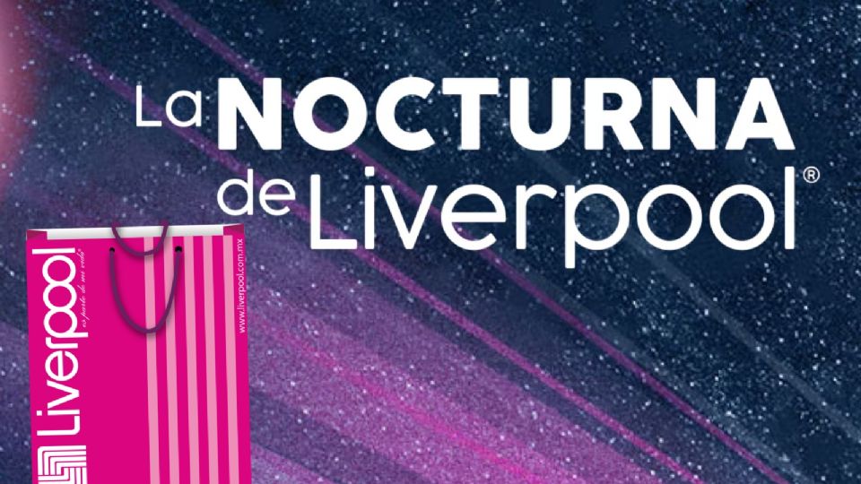 En esta fecha será la próxima Venta Nocturna de Liverpool