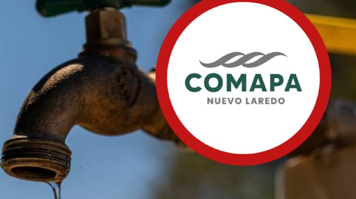 Comapa: HOY no habrá agua en 28 colonias de Nuevo Laredo por cambio de tubería; ¿a qué hora?