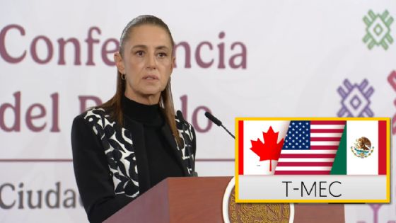 Sheinbaum descarta salida de Estados Unidos del T-MEC tras declaraciones de Trump