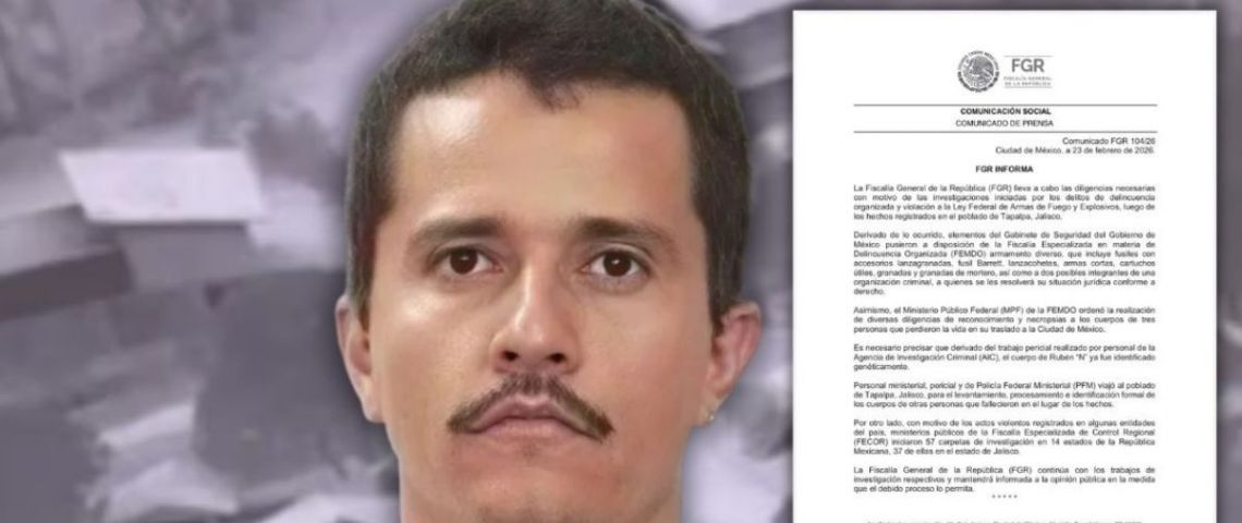 FGR identifica con pruebas genéticas el cuerpo de ‘El Mencho’