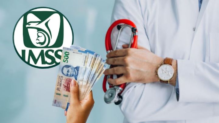 IMSS: ¿De cuánto es el sueldo de un médico en 2026?