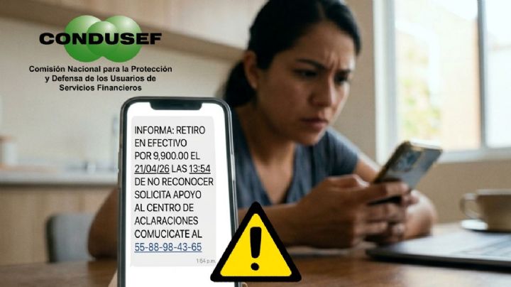 ¡Alerta de fraude! Condusef advierte sobre mensajes falsos de bancos y paqueterías